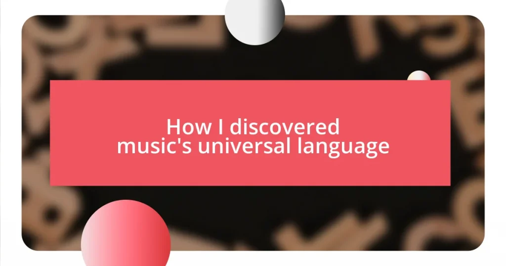 How I discovered music’s universal language