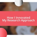 How I Innovated My Research Approach