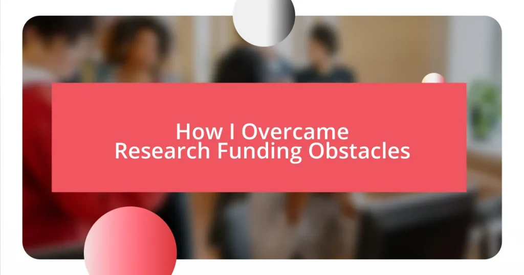 How I Overcame Research Funding Obstacles