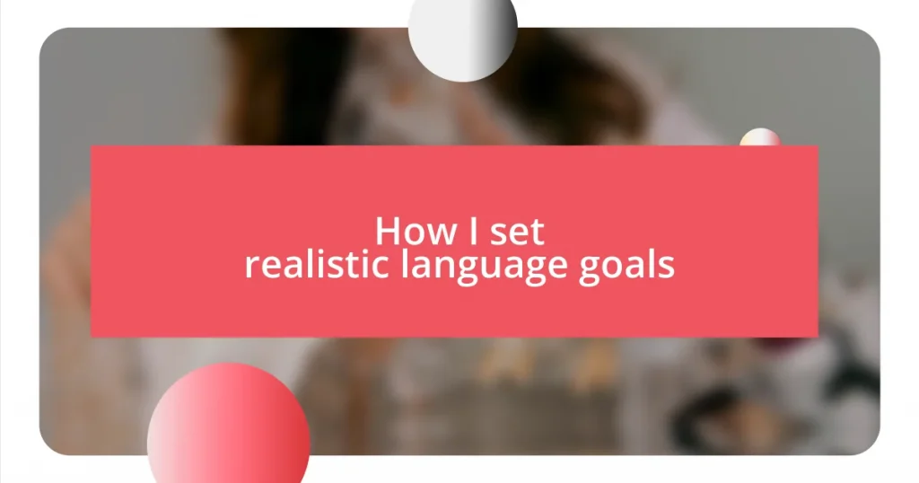 How I set realistic language goals