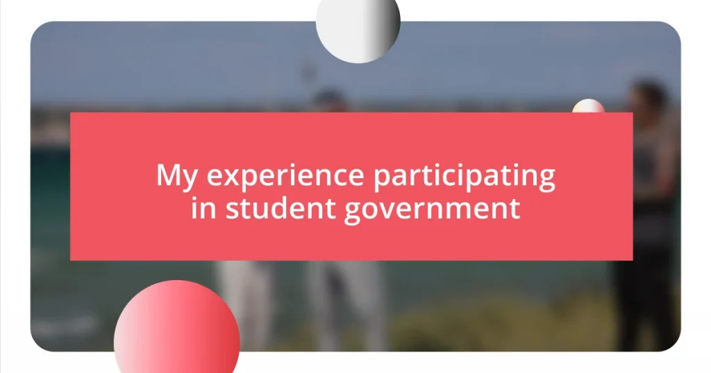 My experience participating in student government