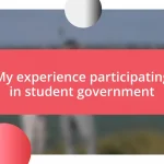 My experience participating in student government