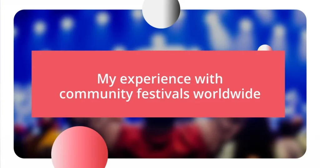 My experience with community festivals worldwide