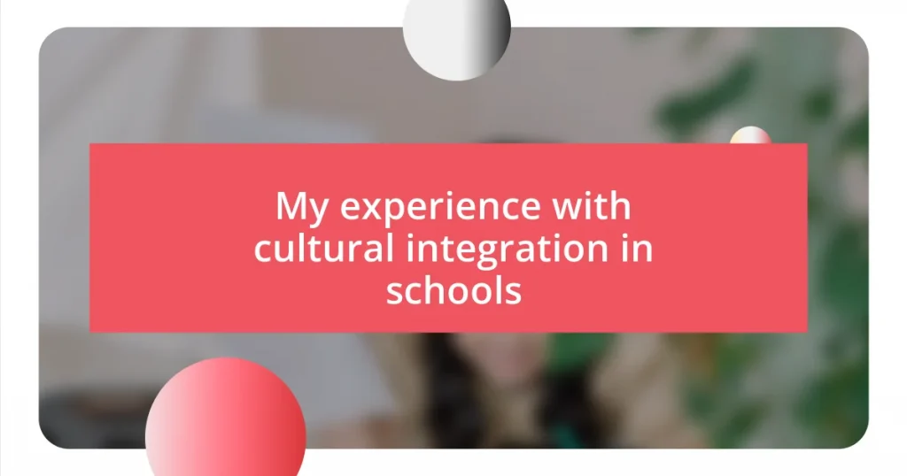 My experience with cultural integration in schools