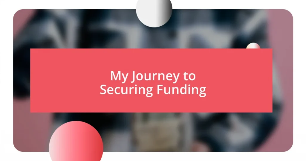 My Journey to Securing Funding