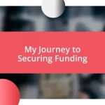 My Journey to Securing Funding