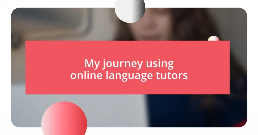 My journey using online language tutors