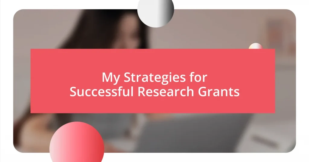 My Strategies for Successful Research Grants