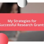 My Strategies for Successful Research Grants