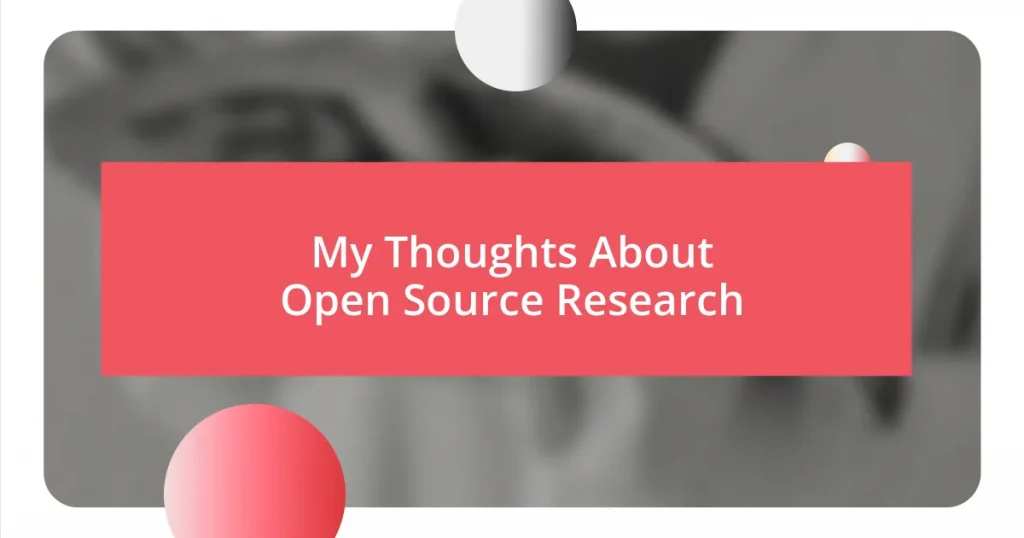 My Thoughts About Open Source Research