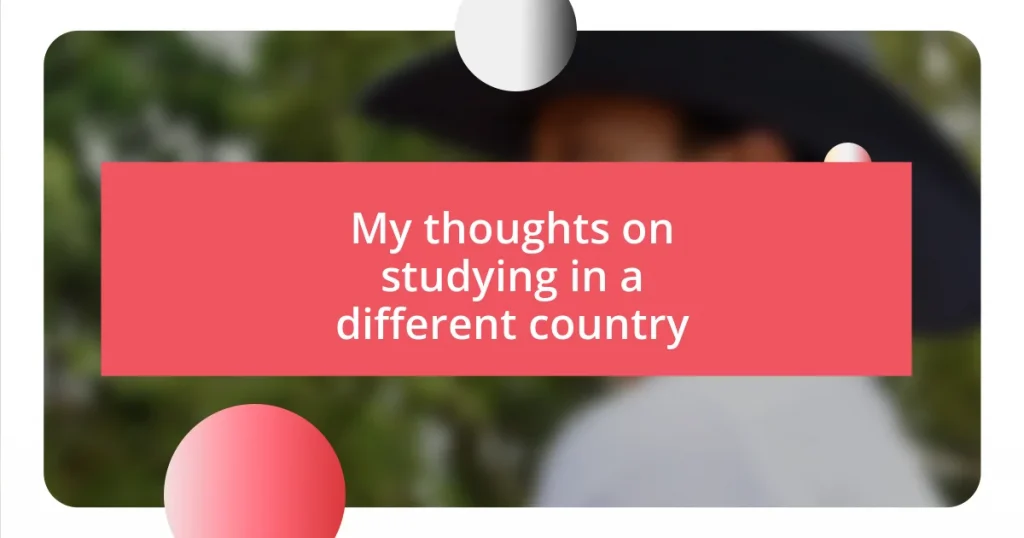 My thoughts on studying in a different country