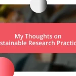 My Thoughts on Sustainable Research Practices