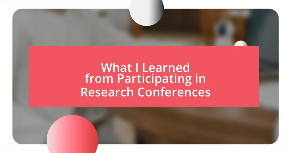 What I Learned from Participating in Research Conferences