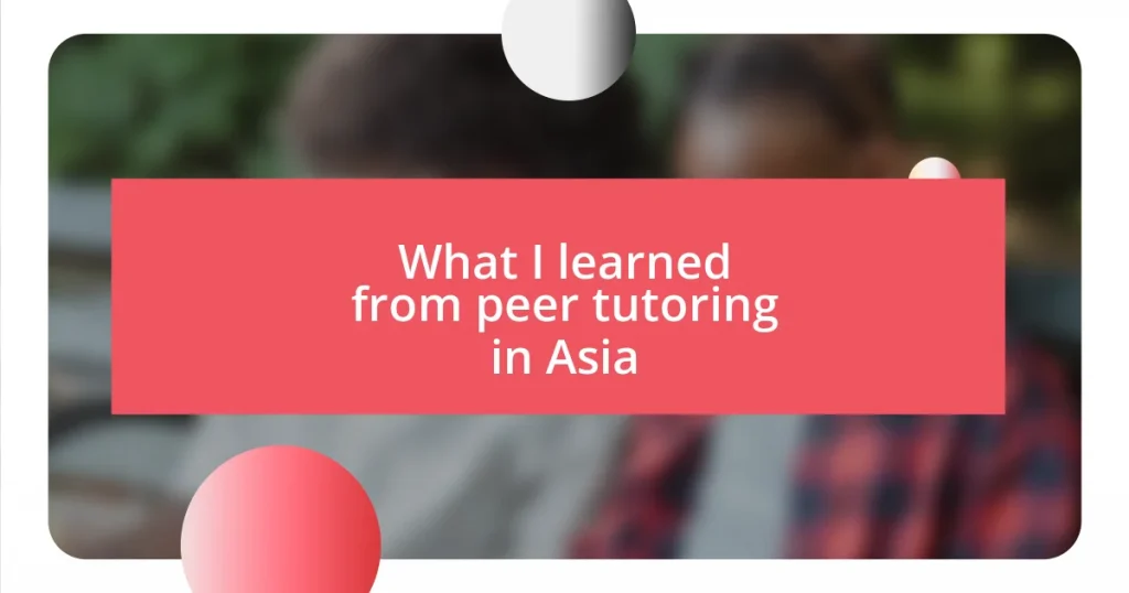 What I learned from peer tutoring in Asia