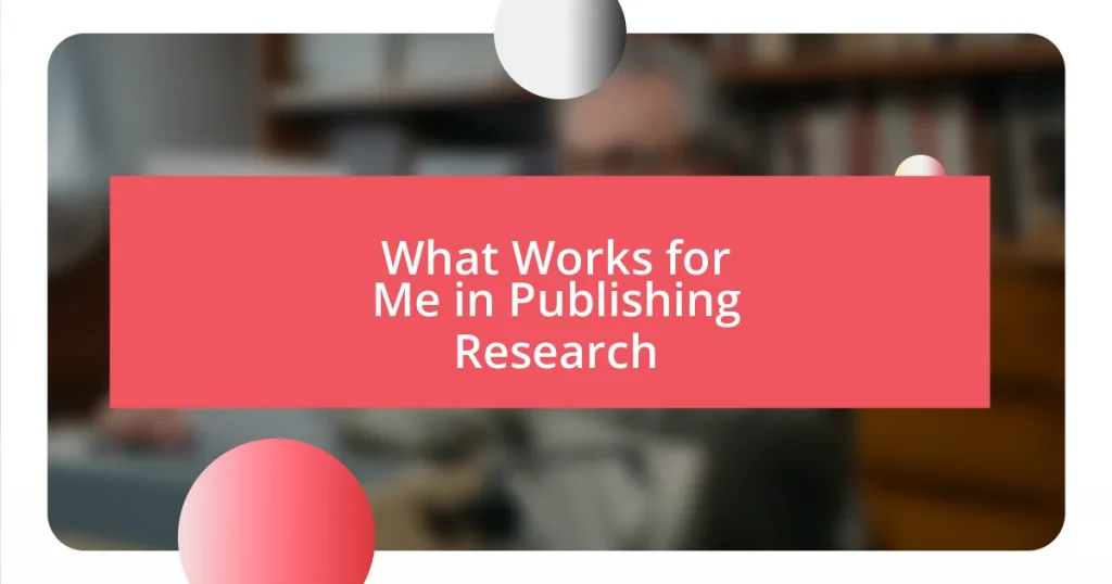 What Works for Me in Publishing Research