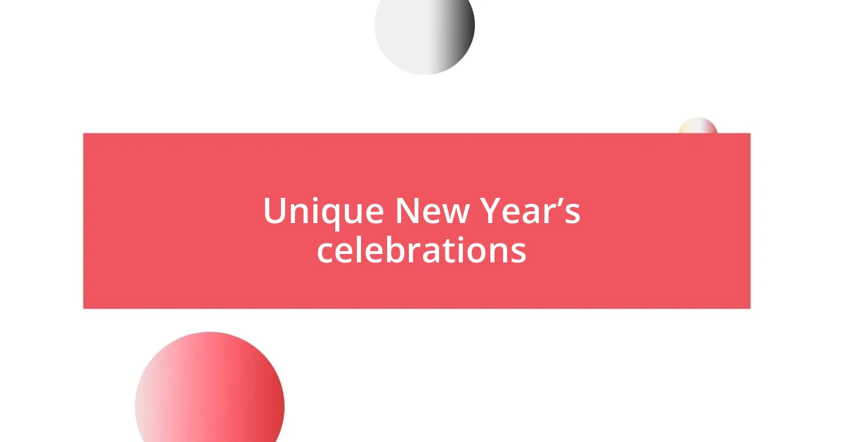 Unique New Year’s celebrations